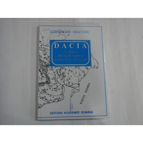    DACIA  IN  EPOCA  PRIMELOR  MIGRATII (secolele al II-lea - al IV-lea d. Hr.)  -  Gheorghe  DIACONU  